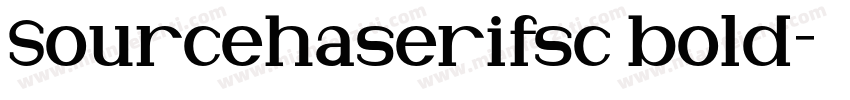 Sourcehaserifsc bold字体转换